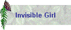 Invisible Girl