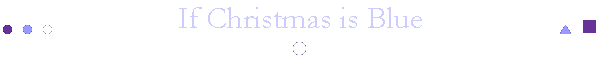 If Christmas is Blue