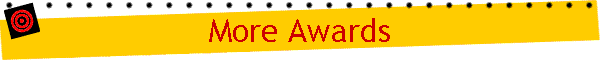 More Awards