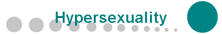 Hypersexuality