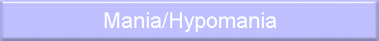 Mania/Hypomania
