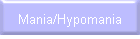 Mania/Hypomania