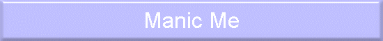 Manic Me