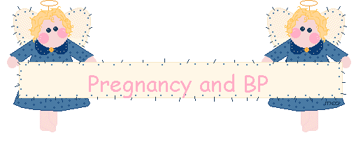 Pregnancy and BP