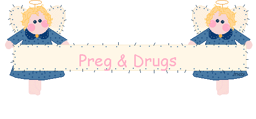 Preg & Drugs