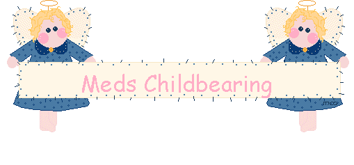 Meds Childbearing