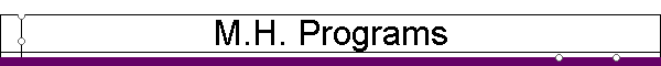 M.H. Programs