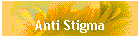 Anti Stigma