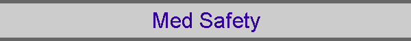 Med Safety