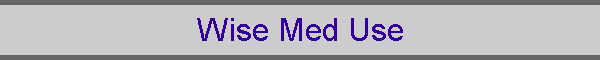 Wise Med Use