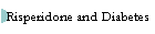 Risperidone and Diabetes
