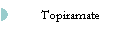 Topiramate