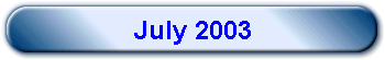 July 2003