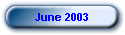 June 2003