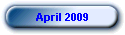 April 2009