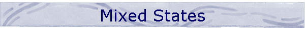 Mixed States